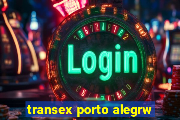 transex porto alegrw